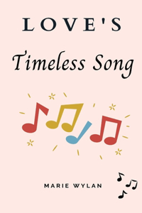Love's Timeless Song