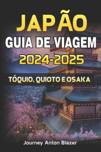 Japão Guia de Viagem 2024-2025