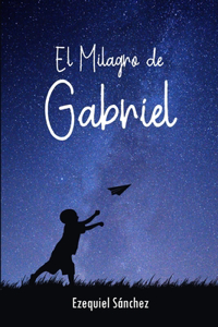 Milagro de Gabriel