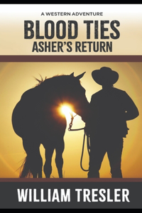 Blood Ties - Asher's Return
