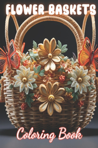 Flower Baskets Coloring Book