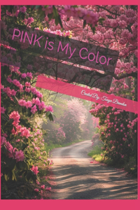 PINK is My Color