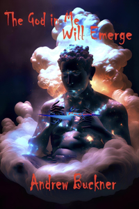 The God in Me Will Emerge