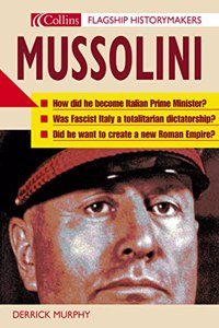 Flagship Historymakers â€“ Mussolini (Flagship Historymakers S.)