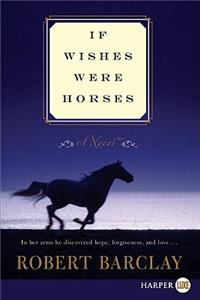 If Wishes Were Horses