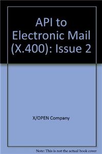 API to Electronic Mail (X.400): Issue 2