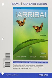 Arriba!: Comunicacion y Cultura, Brief Edition, 2015 Release, Books a la Carte Plus Myspanishlab -- Access Card Package