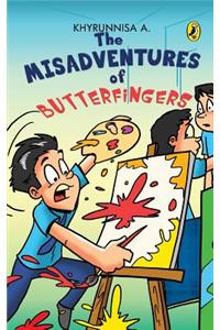 The Misadventures Of Butterfingers Vol. 1