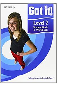 Got it! Level 2 Student Book and Workbook with CD-ROM