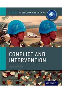 Oxford IB Diploma Programme: Conflict and Intervention Course Companion