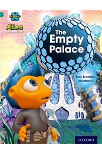 Project X: Alien Adventures: Turquoise: The Empty Palace
