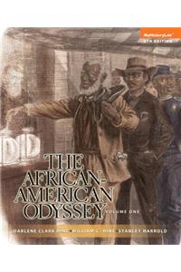 African American Odyssey, the Volume 1 Plus New Myhistorylab with Etext -- Access Card Package