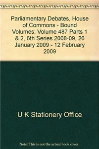 Parliamentary Debates, House of Commons - Bound Volumes