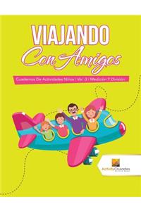 Viajando Con Amigos