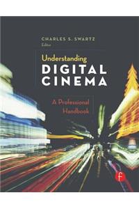 Understanding Digital Cinema