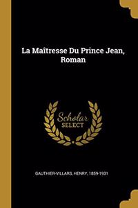 La Maîtresse Du Prince Jean, Roman