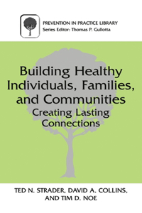 Building Healthy Individuals, Families, and Communities