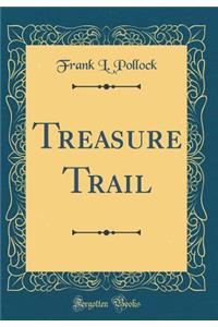 Treasure Trail (Classic Reprint)