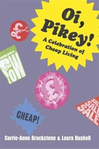 OI, PIKEY!: A Celebration of Cheap Living