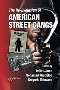 Re-Evolution of American Street Gangs