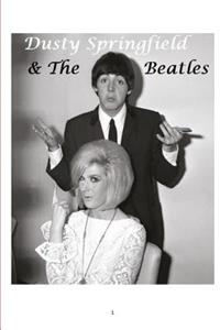 Dusty Springfield and the Beatles