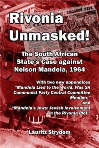 Rivonia Unmasked!