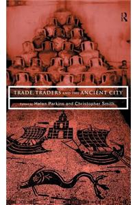 Trade, Traders and the Ancient City
