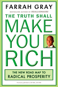 Truth Shall Make You Rich