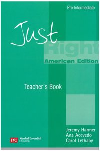 Just Right Pre-Intermediate: Split A Teacher's Book (US)