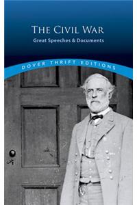 Civil War: Great Speeches and Documents