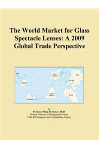 The World Market for Glass Spectacle Lenses