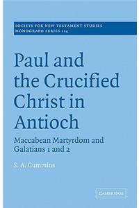 Paul and the Crucified Christ in Antioch