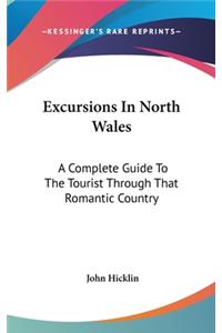 Excursions In North Wales
