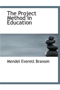 The Project Method in Education