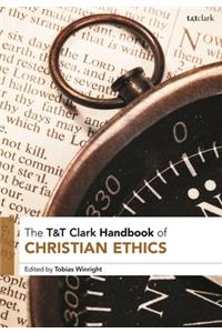 T&T Clark Handbook of Christian Ethics
