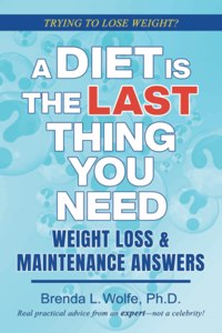 Diet is the Last Thing You Need