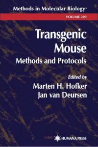 Transgenic Mouse Methods and Protocols. Methods in Molecular Biology, Volume 209.