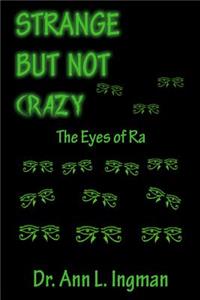 Strange but Not Crazy