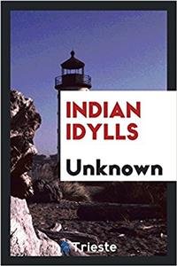 INDIAN IDYLLS