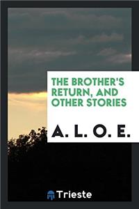 The brother's return, and other stories