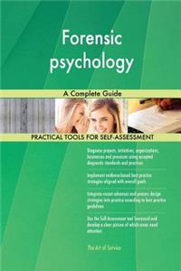 Forensic psychology A Complete Guide