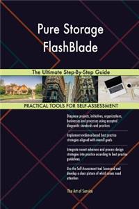 Pure Storage FlashBlade The Ultimate Step-By-Step Guide