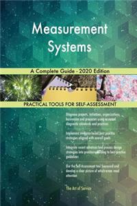 Measurement Systems A Complete Guide - 2020 Edition