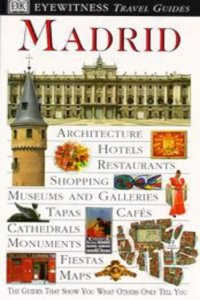DK Eyewitness Travel Guide: Madrid