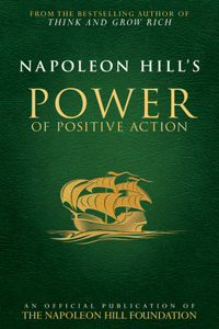 Napoleon Hill's Power of Positive Action