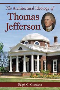 Architectural Ideology of Thomas Jefferson