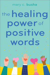 Healing Power of Positive Words