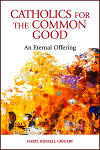Catholics for the Common Good