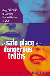 Safe Place for Dangerous Truths