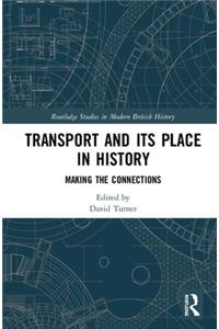 Transport and Its Place in History